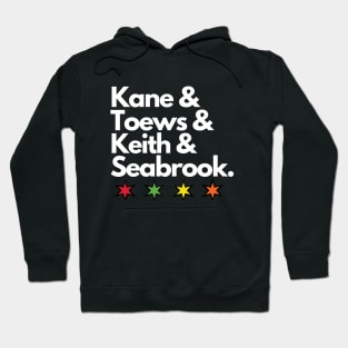 Kane & Toews & Keith & Seabrook Hoodie